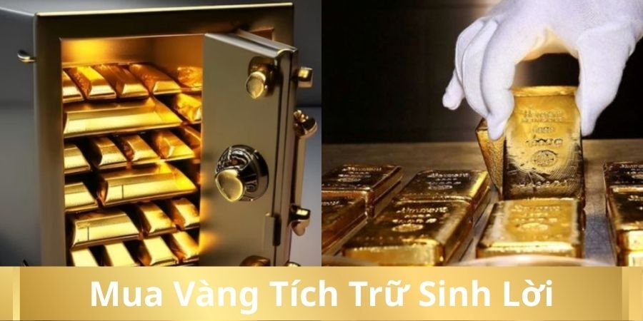 Kinh Nghiệm Mua Vàng Tích Trữ Sinh Lời: Top 10 Bí Quyết Từ Chuyên Gia