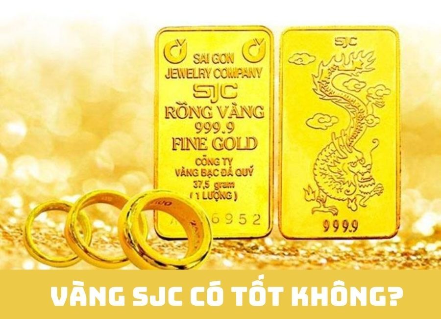 Vàng SJC Có Tốt Không? Có Nên Mua Tích Trữ Lúc Này? Giải Đáp Từ Chuyên Gia