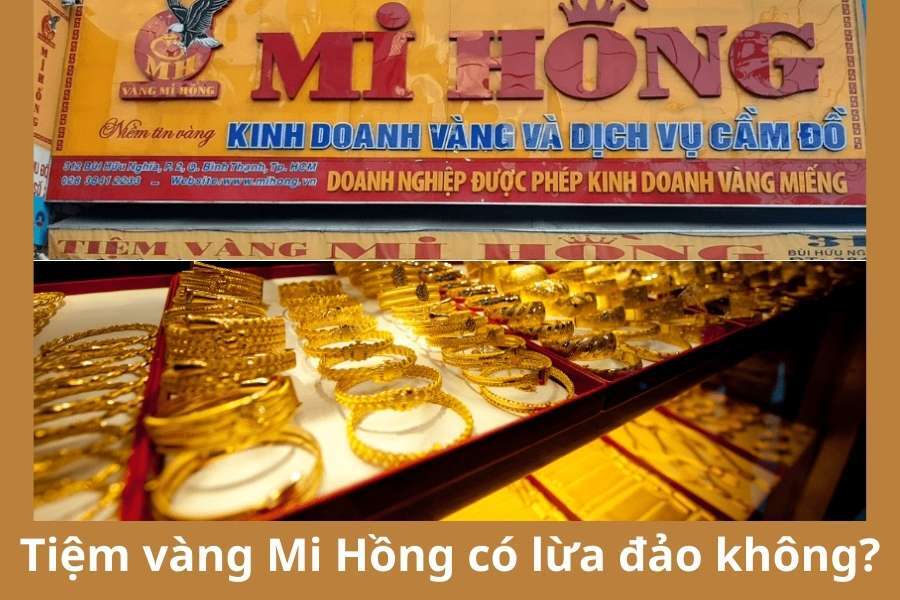 Tiệm vàng Mi Hồng có lừa đảo không? Sự thật về "đế chế" kim hoàn 35 năm tại Sài Gòn